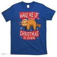 Wake Me Up When Xmas Is Over Sloth Costume Anti Christmas Meaningful Gift T-Shirt thumb 0