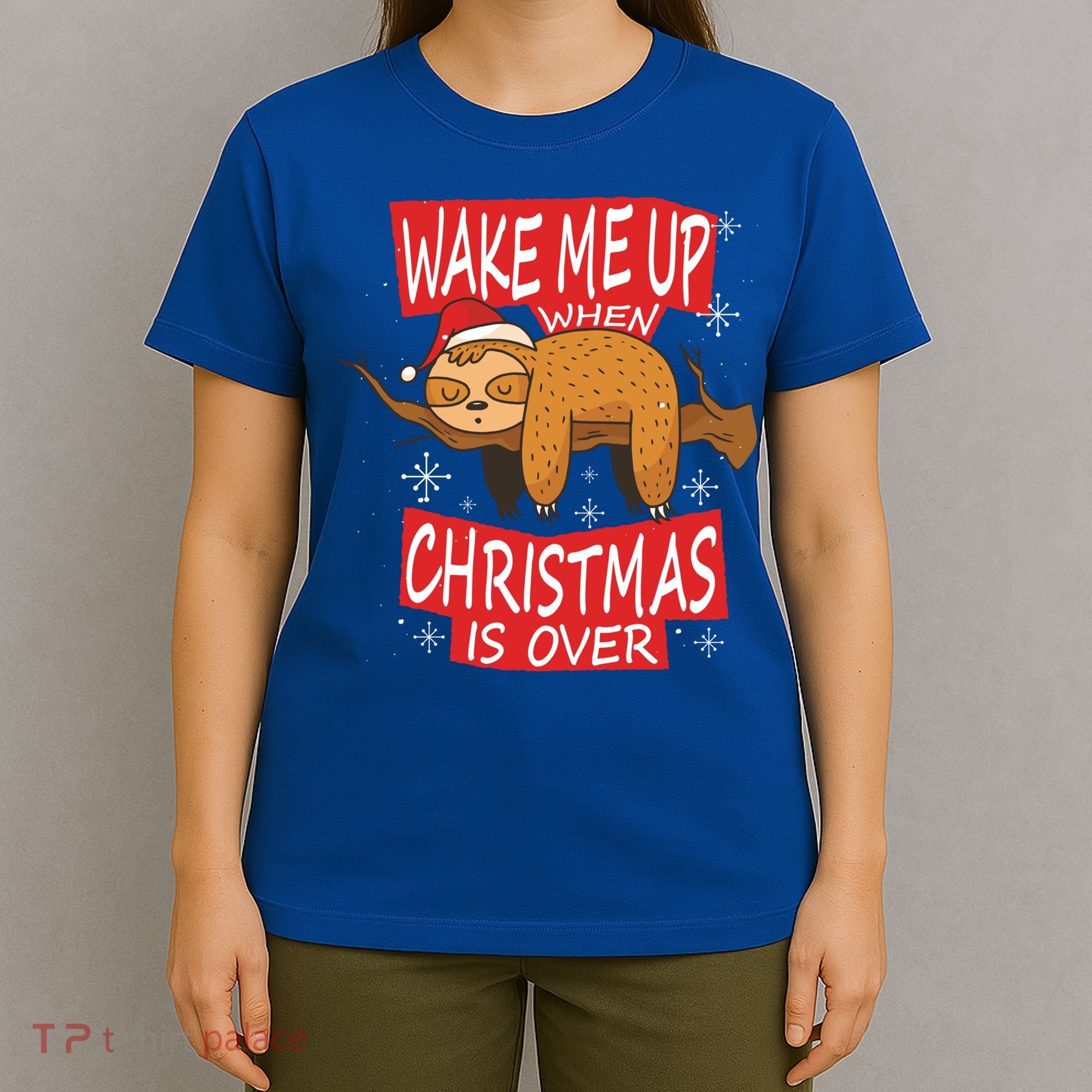 Wake Me Up When Xmas Is Over Sloth Costume Anti Christmas Meaningful Gift T-Shirt