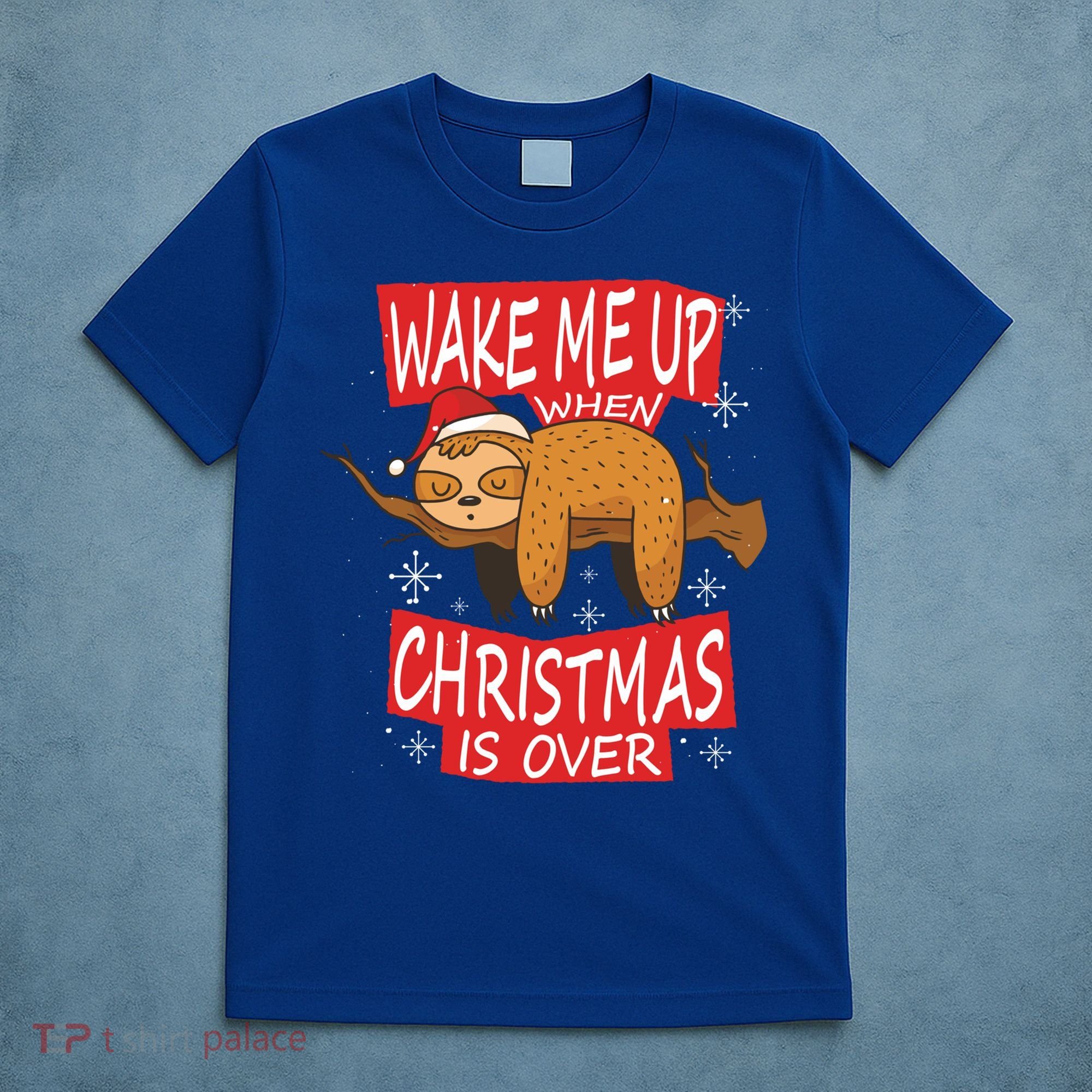 Wake Me Up When Xmas Is Over Sloth Costume Anti Christmas Meaningful Gift T-Shirt