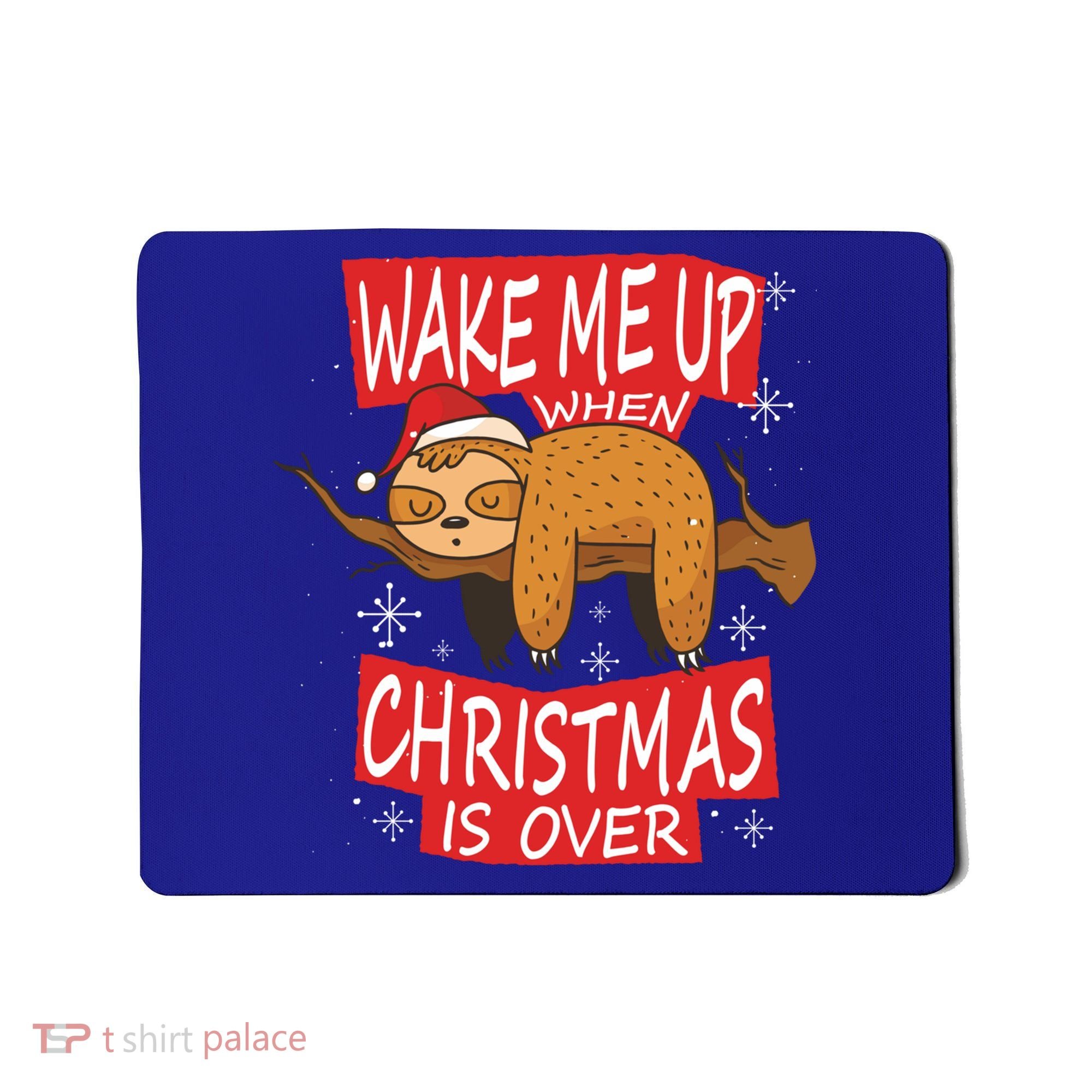 Wake Me Up When Xmas Is Over Sloth Costume Anti Christmas Meaningful Gift Mousepad
