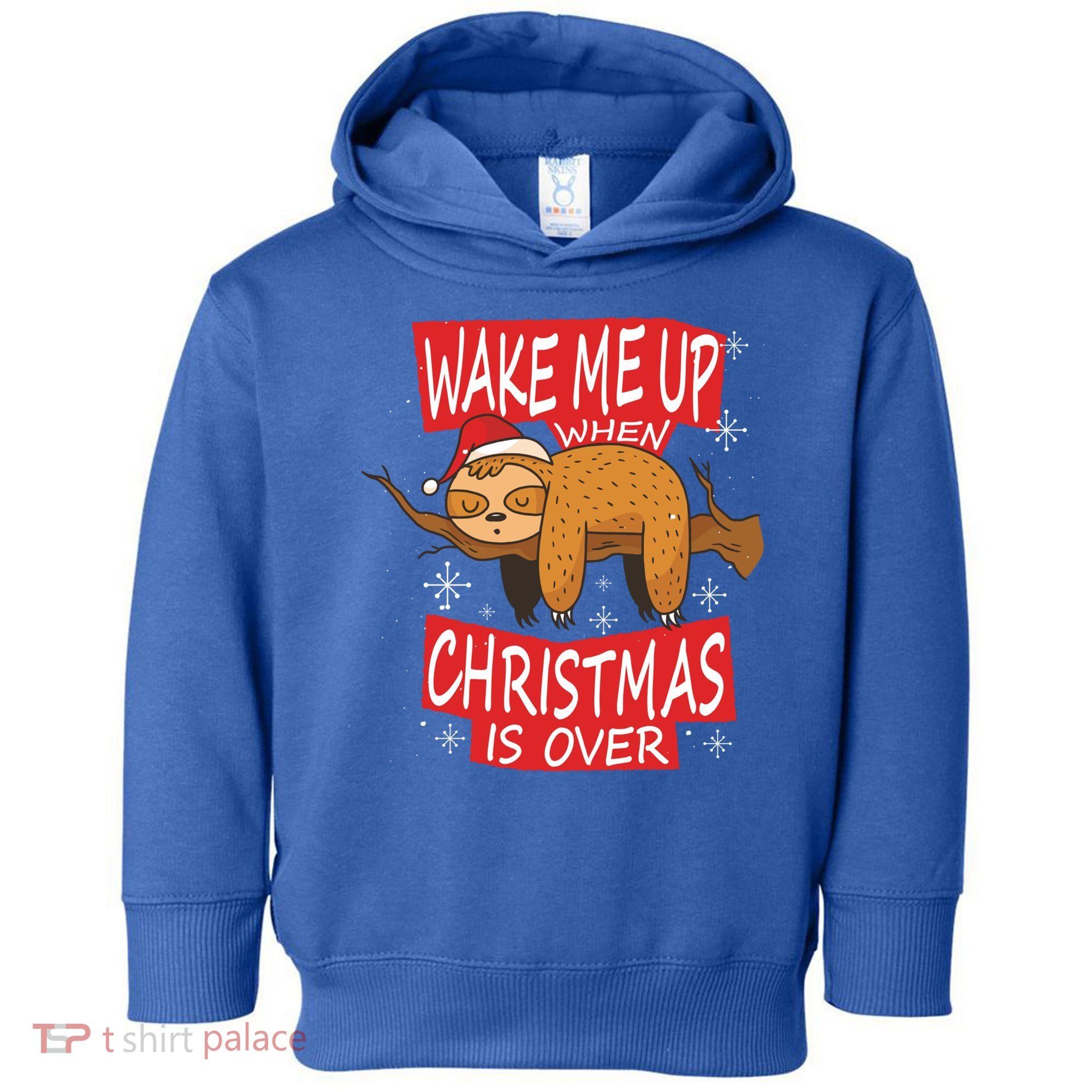 Wake Me Up When Xmas Is Over Sloth Costume Anti Christmas Meaningful Gift Toddler Hoodie