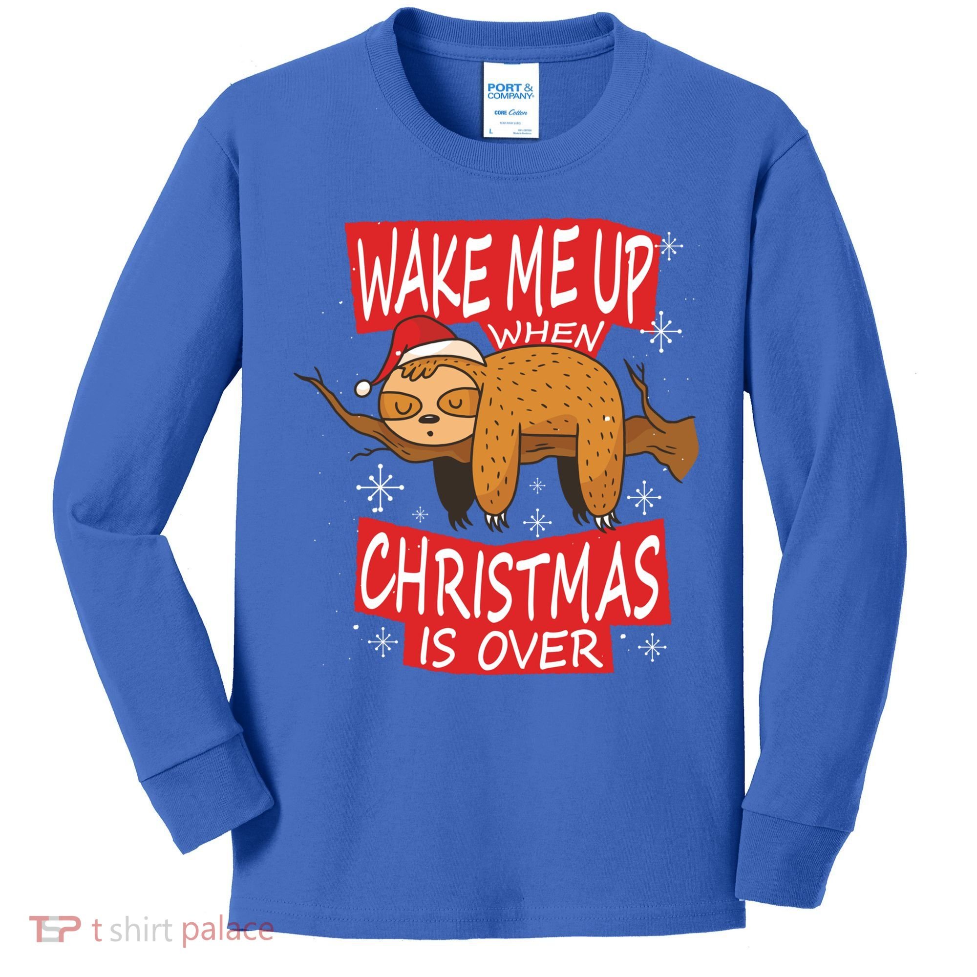 Wake Me Up When Xmas Is Over Sloth Costume Anti Christmas Meaningful Gift Kids Long Sleeve Shirt