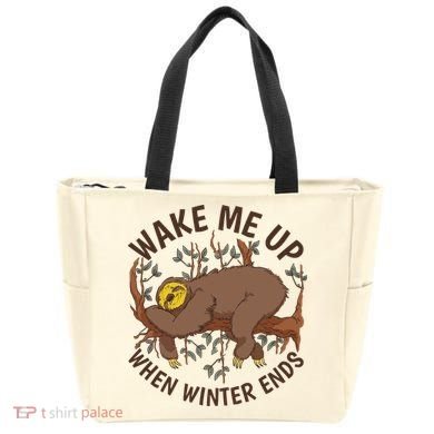 Wake Me Up When Winter Ends Sloth Tote Bag