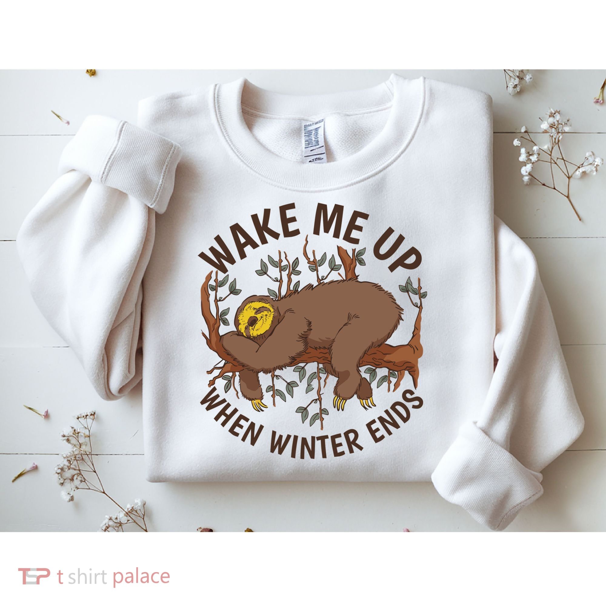 Wake Me Up When Winter Ends Sloth Sweatshirt