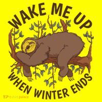 Wake Me Up When Winter Ends Sloth Button thumb 1