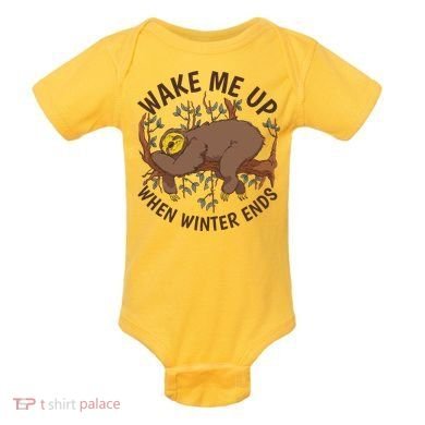 Wake Me Up When Winter Ends Sloth Baby Bodysuit