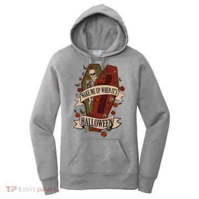 Wake Me Up When Its Halloween Funny Skeleton Coffin Women's Hoodie
