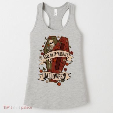 Wake Me Up When Its Halloween Funny Skeleton Coffin Women's Tank Top