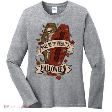 Wake Me Up When Its Halloween Funny Skeleton Coffin Women's Long Sleeve Shirt