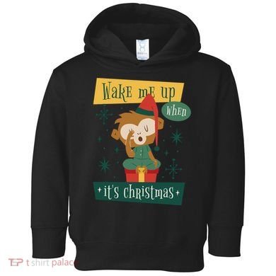 Wake Me Up When It's Christmas Monkey Cute Toddler Hoodie