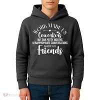 Work Made Us Coworkers But Now We Are Friends Kids Hoodie thumb 4