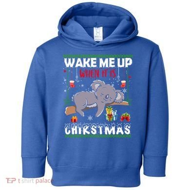 Wake Me Up When It's Christmas Koala Lover Xmas Funny Gift Toddler Hoodie