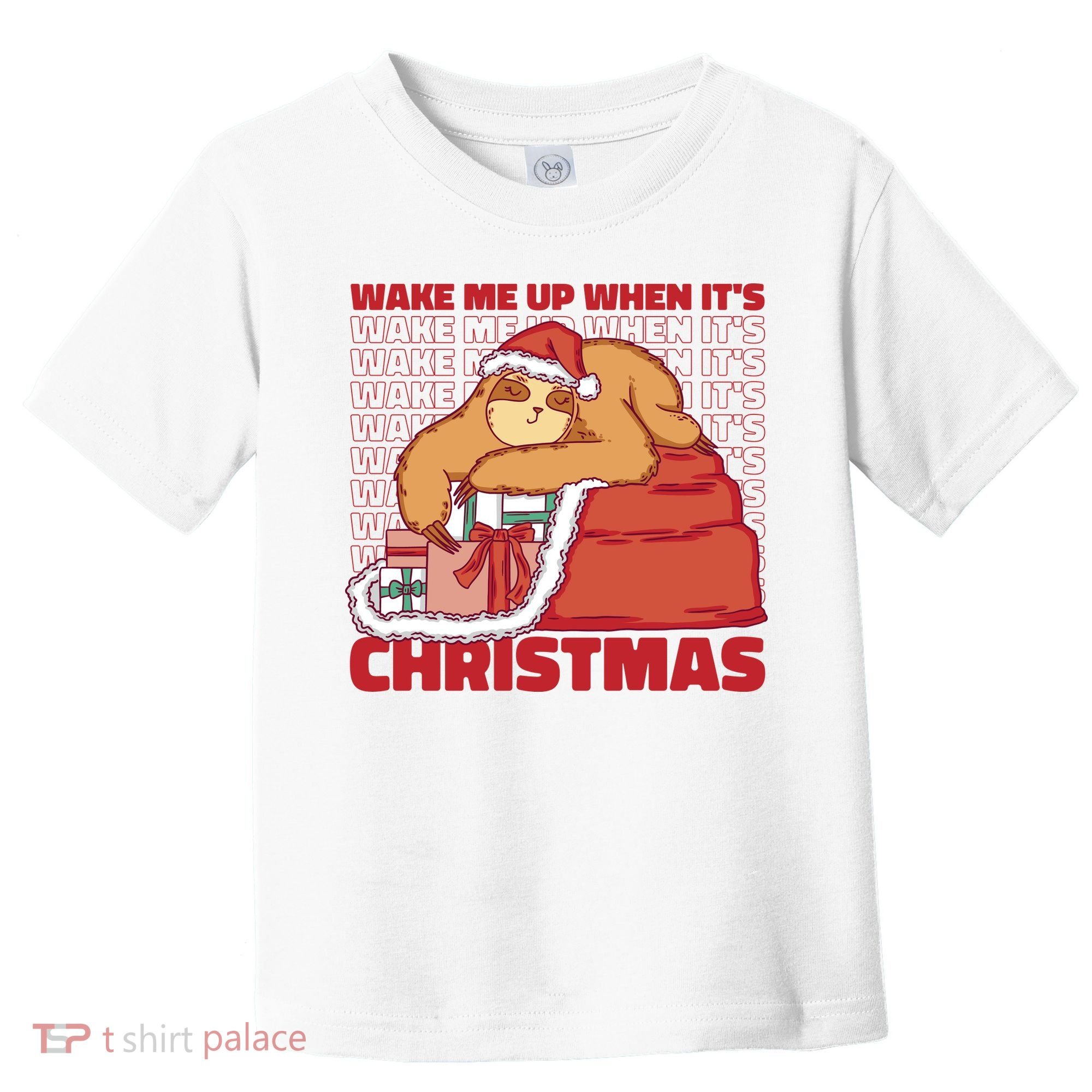 Wake Me Up When It's Christmas Sleeping Sloth Toddler T-Shirt