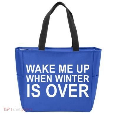 Wake Me Up When Winter Is Over Tote Bag