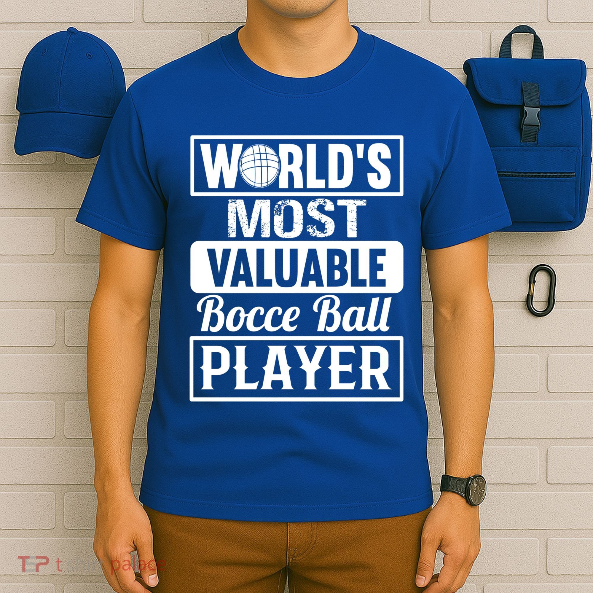 World Most Valuable Bocce Ball Player Bocce Ball Gift T-Shirt