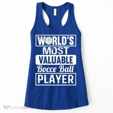 World Most Valuable Bocce Ball Player Bocce Ball Gift Women's Tank Top