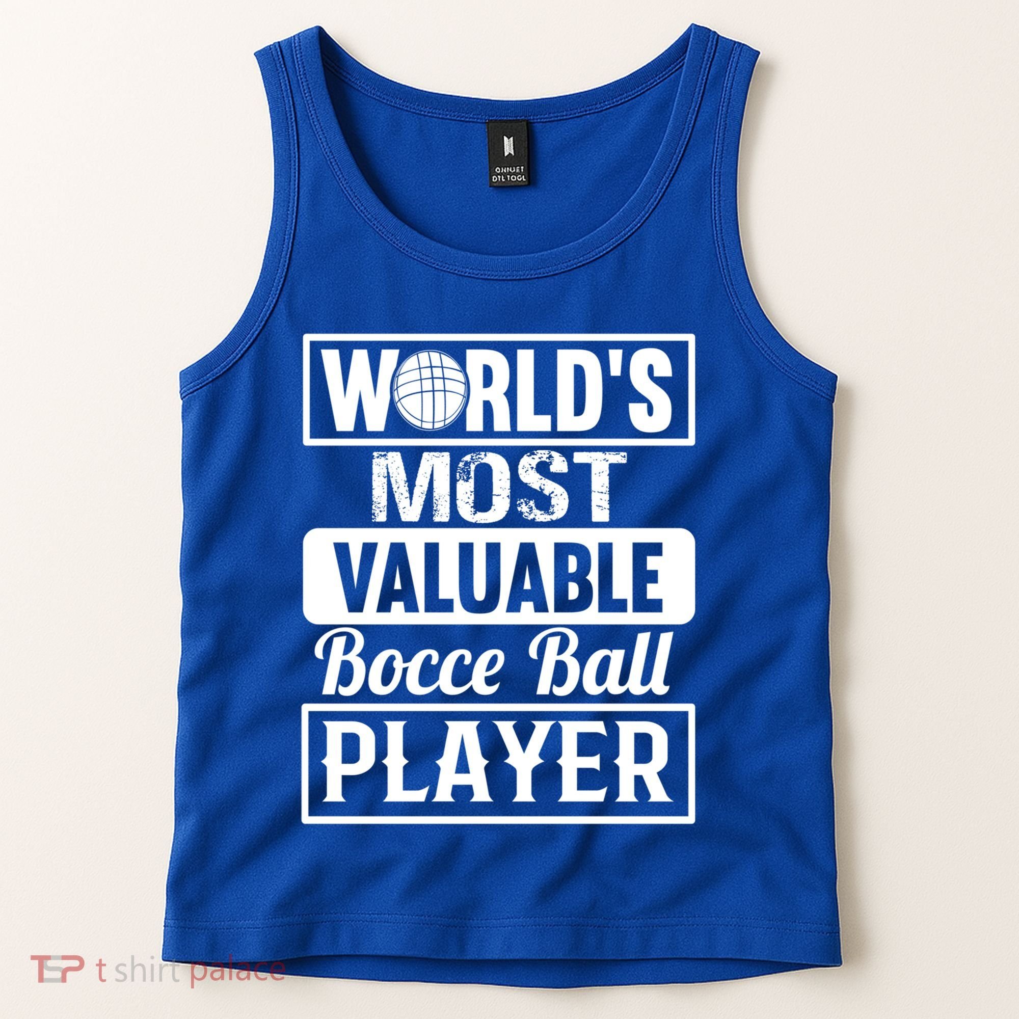 World Most Valuable Bocce Ball Player Bocce Ball Gift Tank Top