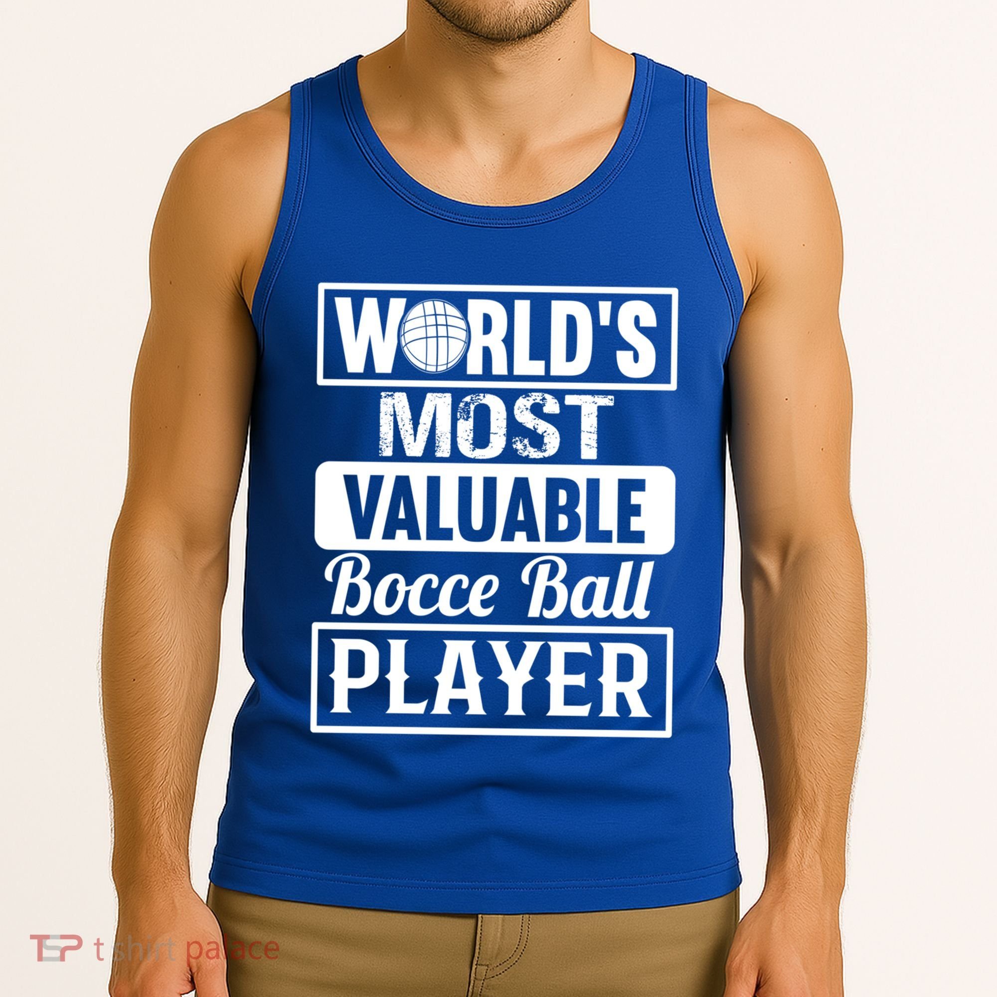World Most Valuable Bocce Ball Player Bocce Ball Gift Tank Top