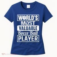 World Most Valuable Bocce Ball Player Bocce Ball Gift Women's T-Shirt thumb 0