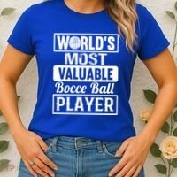 World Most Valuable Bocce Ball Player Bocce Ball Gift Women's T-Shirt thumb 2