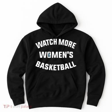 Watch More Women's Basketball Hoodie
