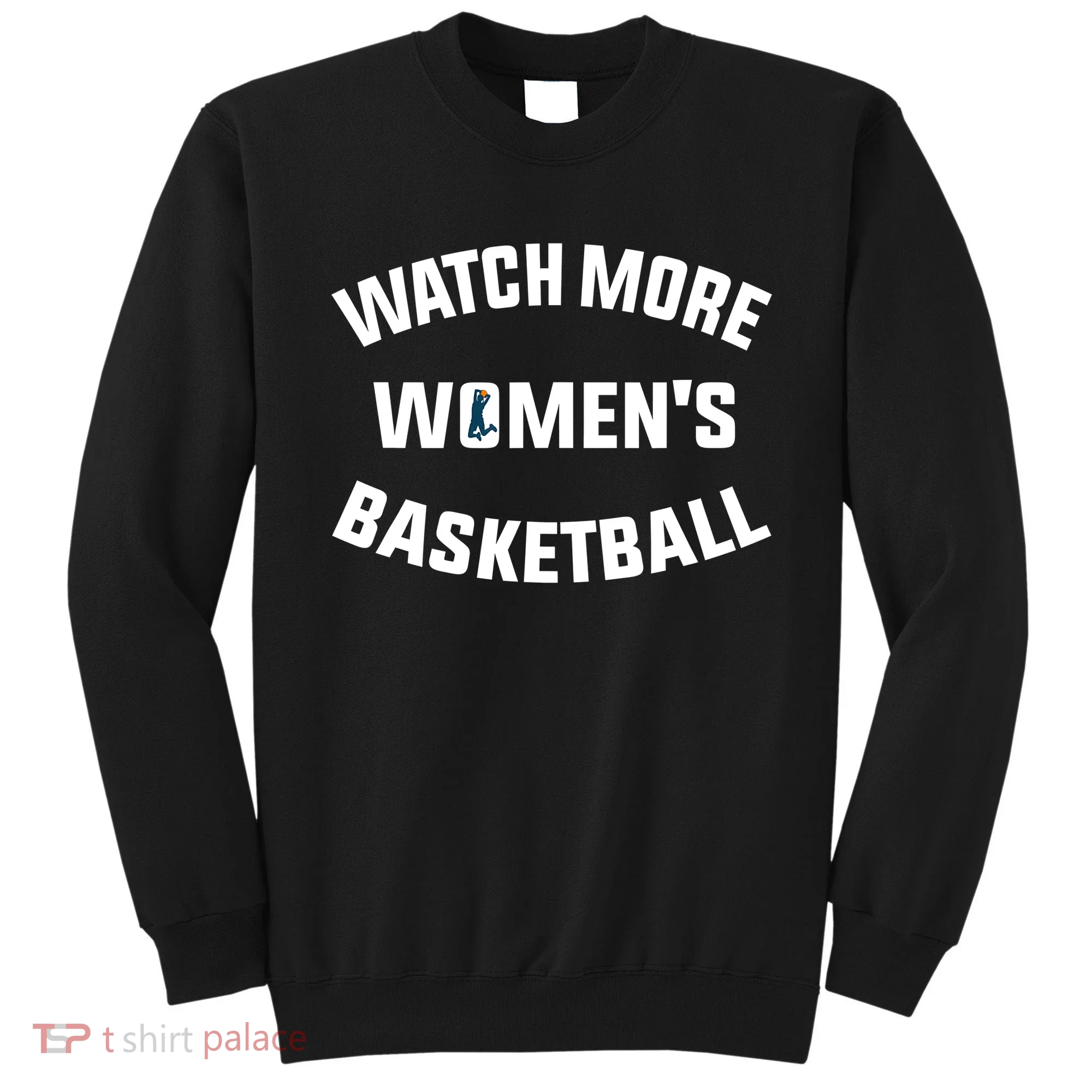 Watch More Women's Basketball Sweatshirt