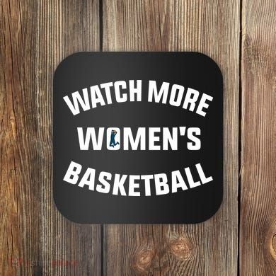 Watch More Women's Basketball Coaster