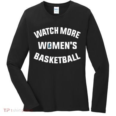 Watch More Women's Basketball Women's Long Sleeve Shirt