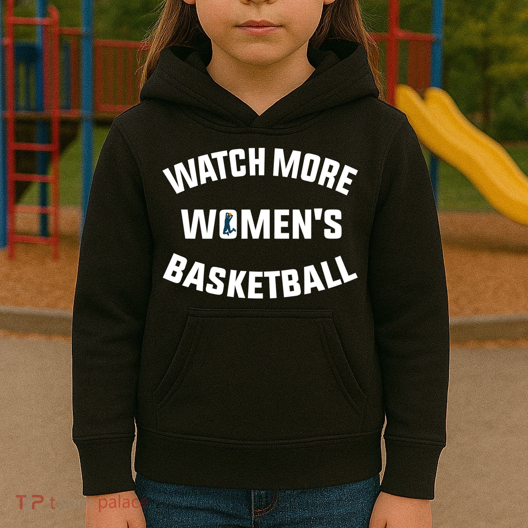 Watch More Women's Basketball Kids Hoodie
