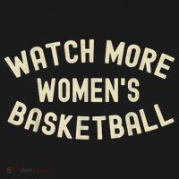 Watch More Women's Basketball T-Shirt thumb 7