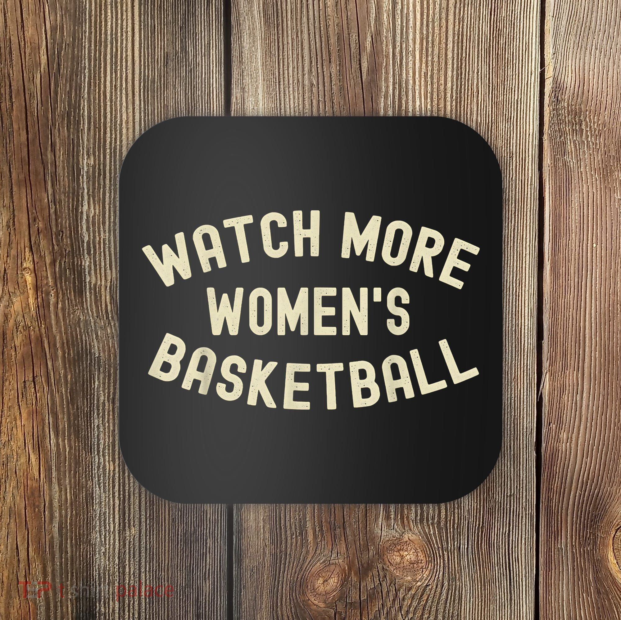 Watch More Women's Basketball Coaster