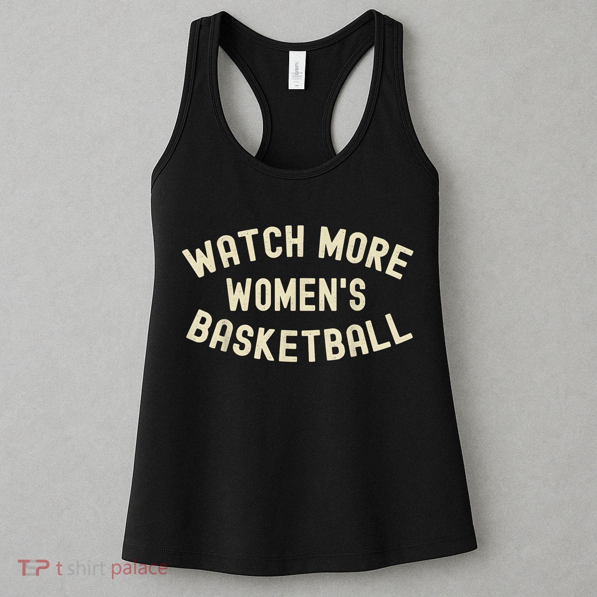 Watch More Women's Basketball Women's Tank Top