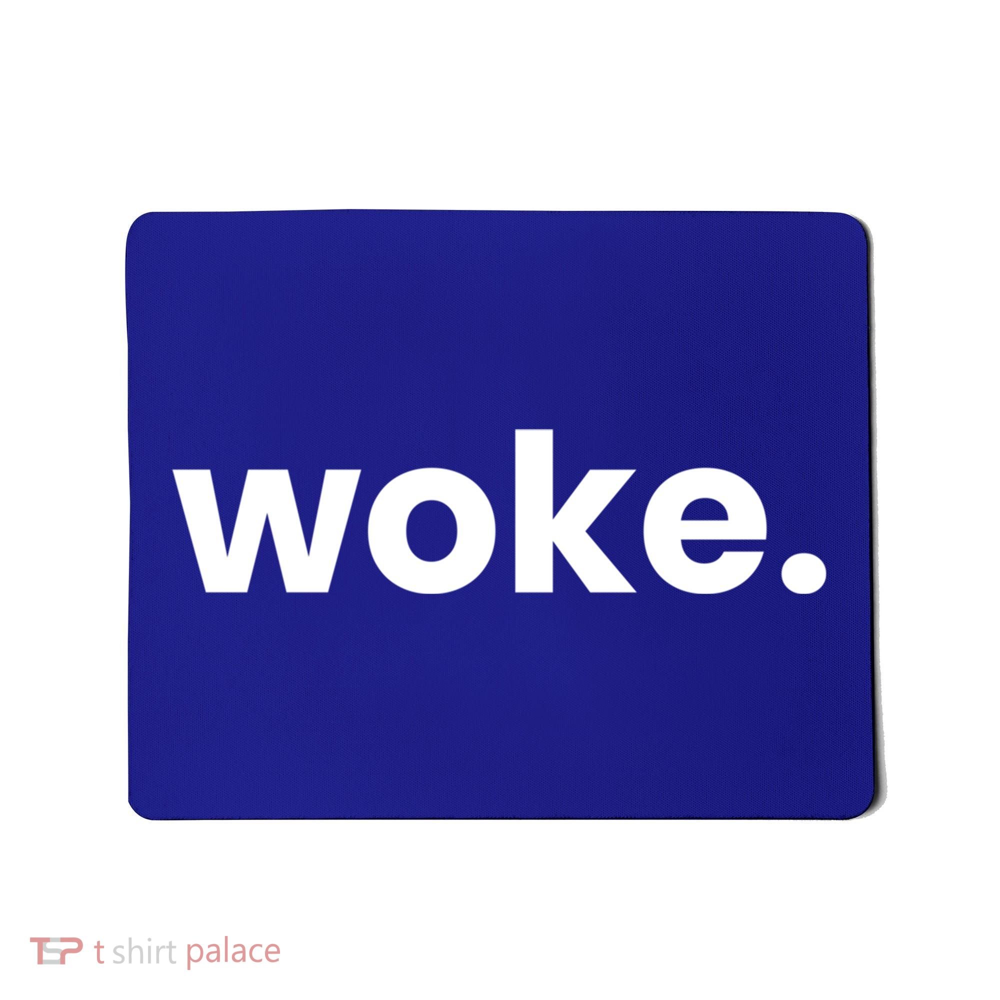 Woke Movet Woke Af Woke Definition And Meaning Of Woke Cute Gift Mousepad