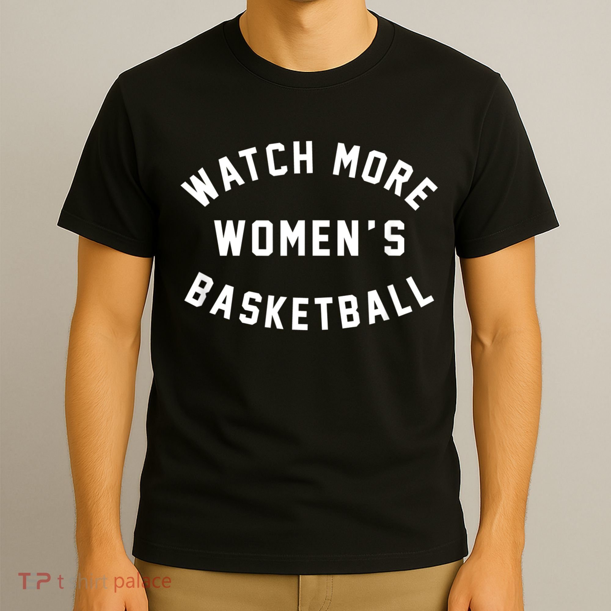 Watch More Women's Basketball T-Shirt
