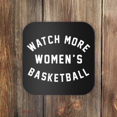 Watch More Women's Basketball Coaster