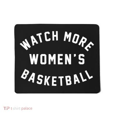 Watch More Women's Basketball Mousepad