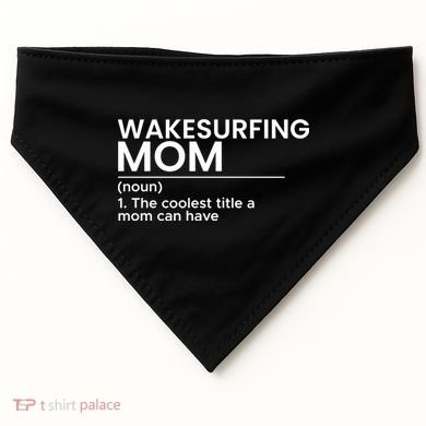 Wakesurfing Mom Wakeboard Wakeboarding Wakesurf Surf Board Meaningful Gift USA-Made Doggie Bandana