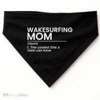 Wakesurfing Mom Wakeboard Wakeboarding Wakesurf Surf Board Meaningful Gift USA-Made Doggie Bandana thumb 0
