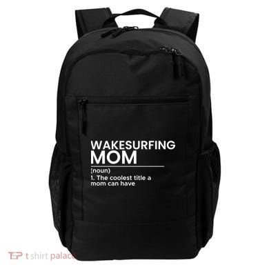 Wakesurfing Mom Wakeboard Wakeboarding Wakesurf Surf Board Meaningful Gift Backpack