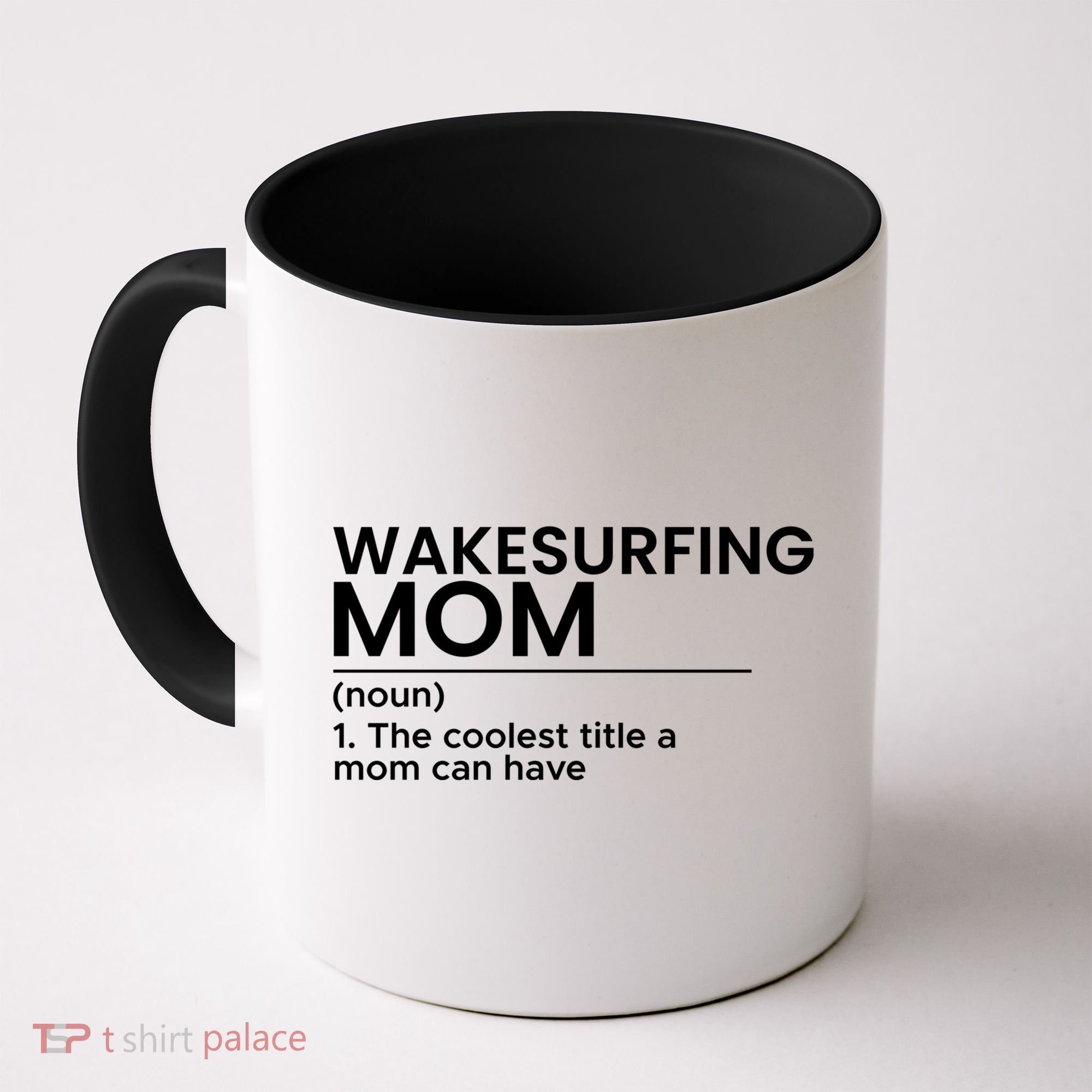 Wakesurfing Mom Wakeboard Wakeboarding Wakesurf Surf Board Meaningful Gift Coffee Mug