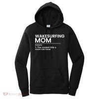 Wakesurfing Mom Wakeboard Wakeboarding Wakesurf Surf Board Meaningful Gift Women's Hoodie thumb 0