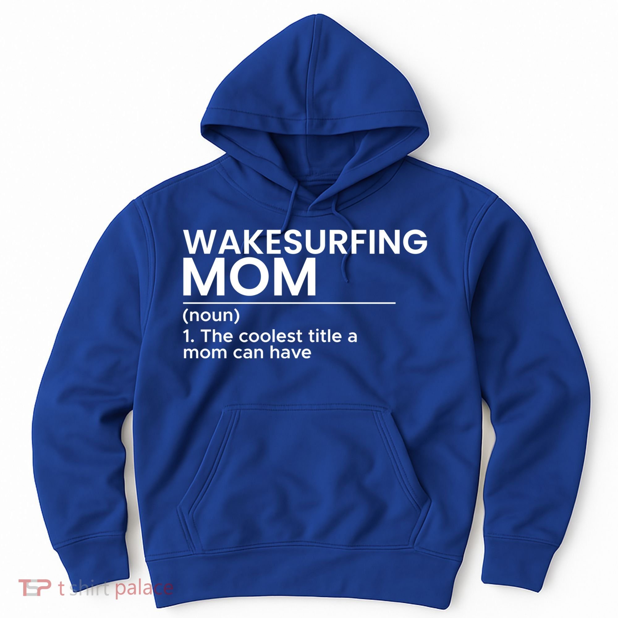 Wakesurfing Mom Wakeboard Wakeboarding Wakesurf Surf Board Meaningful Gift Hoodie