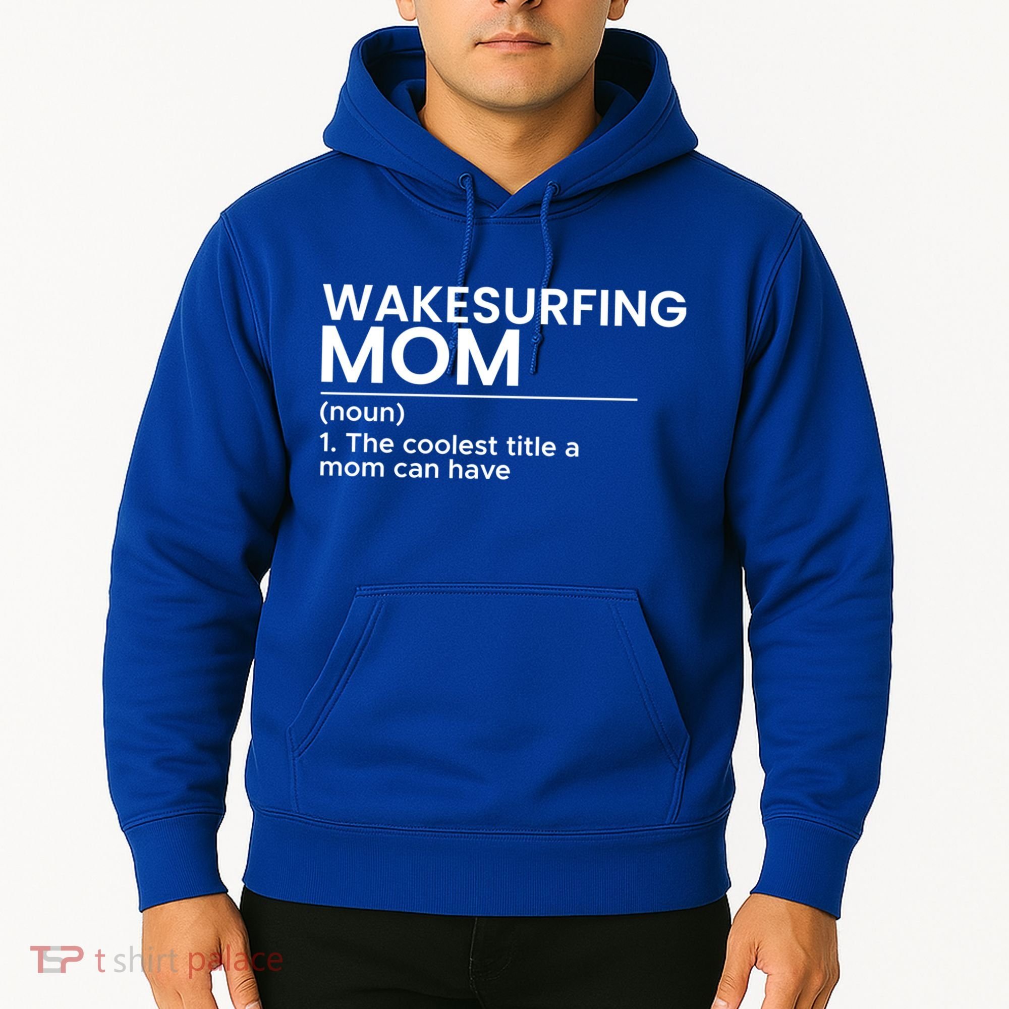 Wakesurfing Mom Wakeboard Wakeboarding Wakesurf Surf Board Meaningful Gift Hoodie