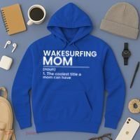 Wakesurfing Mom Wakeboard Wakeboarding Wakesurf Surf Board Meaningful Gift Hoodie thumb 3