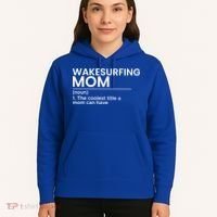 Wakesurfing Mom Wakeboard Wakeboarding Wakesurf Surf Board Meaningful Gift Hoodie thumb 5