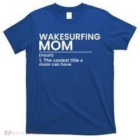 Wakesurfing Mom Wakeboard Wakeboarding Wakesurf Surf Board Meaningful Gift T-Shirt thumb 0
