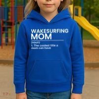 Wakesurfing Mom Wakeboard Wakeboarding Wakesurf Surf Board Meaningful Gift Kids Hoodie thumb 3