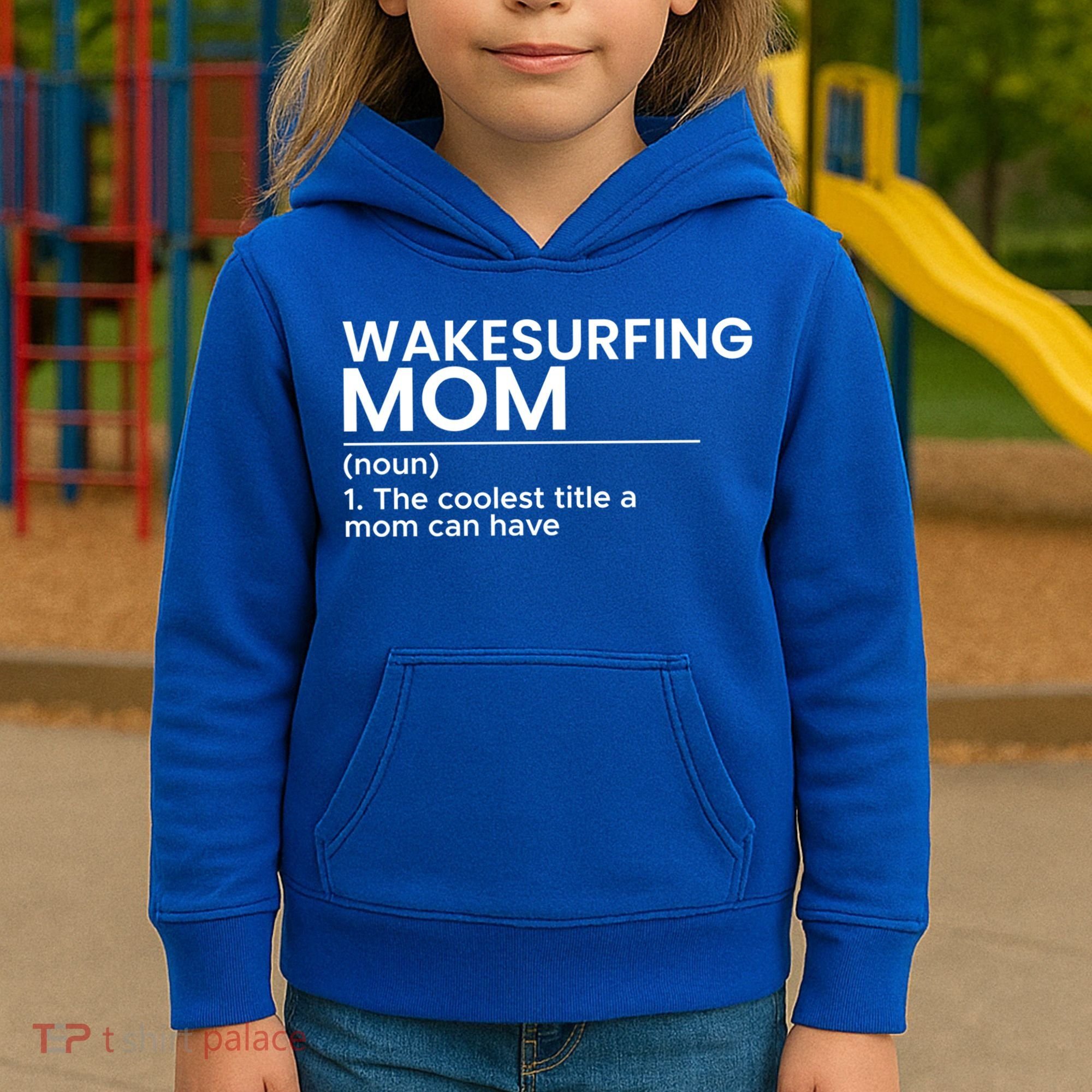 Wakesurfing Mom Wakeboard Wakeboarding Wakesurf Surf Board Meaningful Gift Kids Hoodie