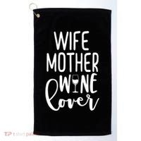 Wife Mother Wine Lover Golf Towel thumb 0