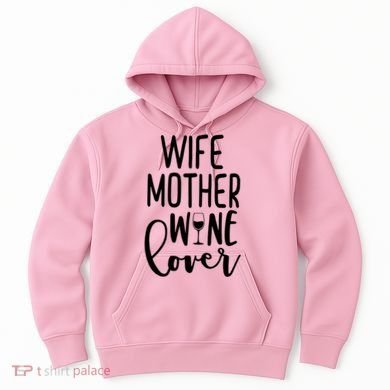 Wife Mother Wine Lover Hoodie